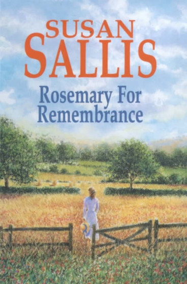 Rosemary for Remembrance : Vol 4 by Susan Sallis - Hardback