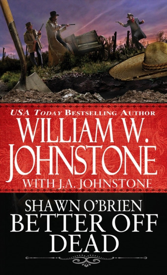 Better off Dead : 3 by William W. Johnstone - Paperback