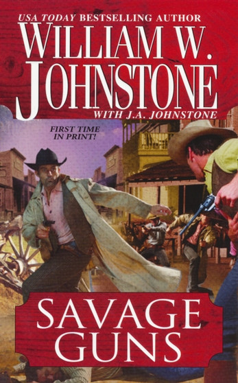 Savage Guns by William W. Johnstone - Paperback