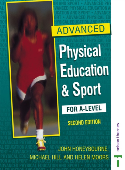 Advanced Physical Education & Sport for A-Level Third Edition by Helen Moors - Paperback