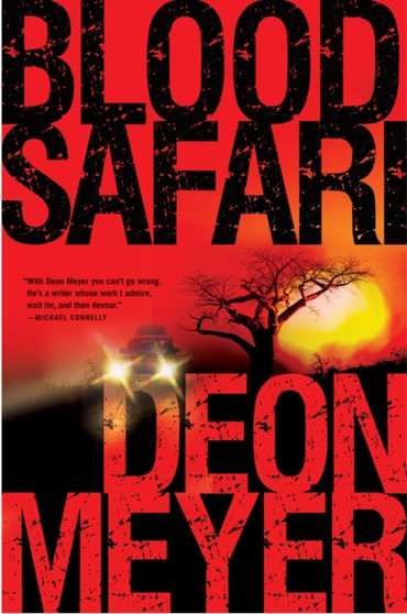 Blood Safari by Deon Meyer - Hardback