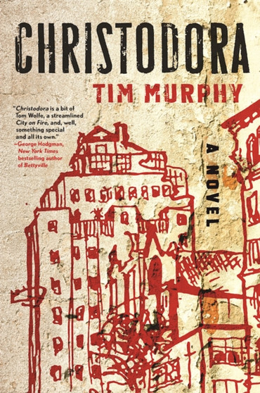Christodora by Dr Tim Murphy - Hardback