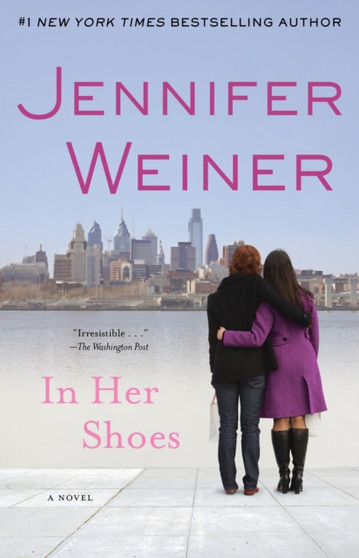 In Her Shoes : A Novel by Jennifer Weiner - Paperback