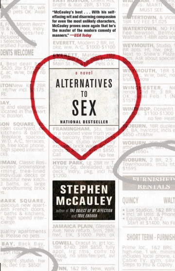 Alternatives to Sex : A Novel by Stephen McCauley - Paperback