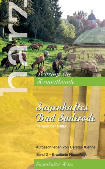 Sagenhaftes Bad Suderode : Tempel der Natur by Carsten Kiehne - Paperback