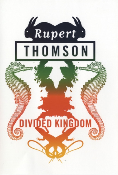 Divided Kingdom by Rupert Thomson - Hardback