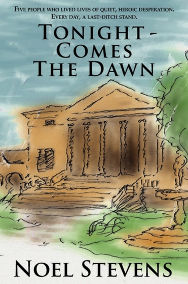 Tonight - Comes The Dawn by Noel Stevens - Paperback