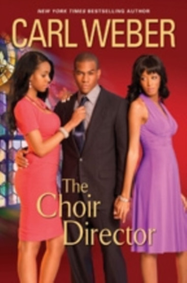 The Choir Director by Carl Weber - Hardback