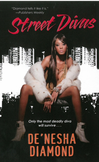 Street Divas : The Divas Series by De'nesha Diamond - Paperback