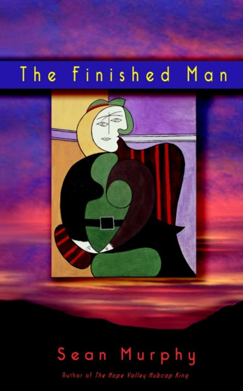 The Finished Man : A Novel by Sean Murphy - Paperback