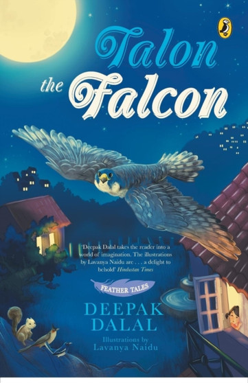 Feather Tales : Talon the Falcon by Deepak Dalal - Paperback