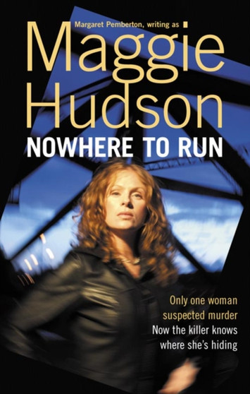 Nowhere to Run by Maggie Hudson - Hardback