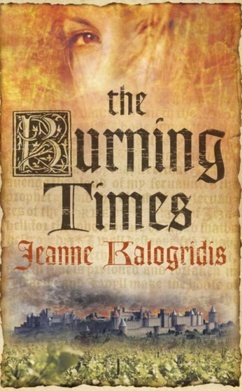 The Burning Times by Jeanne Kalogridis - Paperback