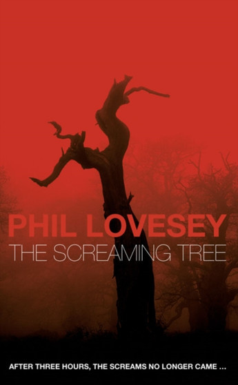 The Screaming Tree by Phil Lovesey - Paperback