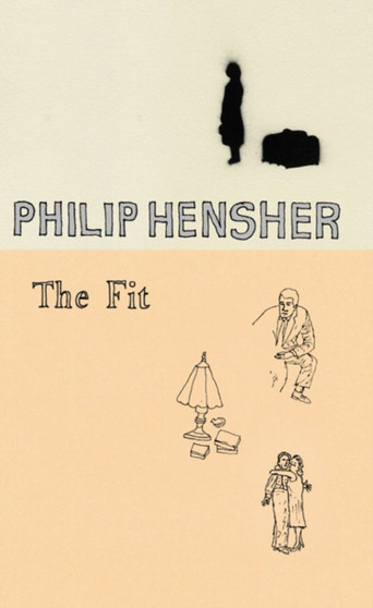 The Fit by Philip Hensher - Hardback