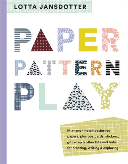 Lotta Jansdotter Paper, Pattern, Play by Lotta Jansdotter - Paperback