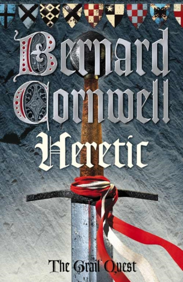 Heretic by Bernard Cornwell - Hardback