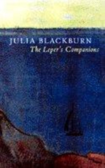 LEPERS COMPANIONS by JULIA BLACKBURN - Hardback