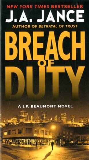 Breach of Duty : A J. P. Beaumont Novel by J.a. Jance - Paperback