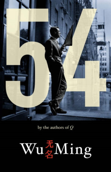 54 by Wu Ming - Paperback