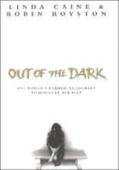 OUT OF THE DARK by LINDA CAINE - Hardback