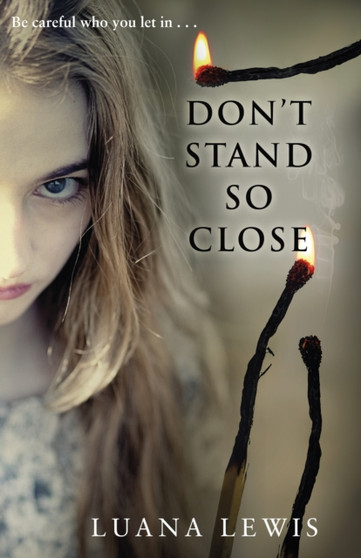 Don't Stand So Close by Luana Lewis - Paperback