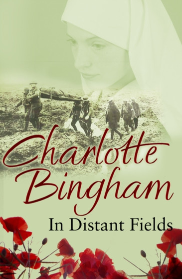 In Distant Fields by Charlotte Bingham - Hardback