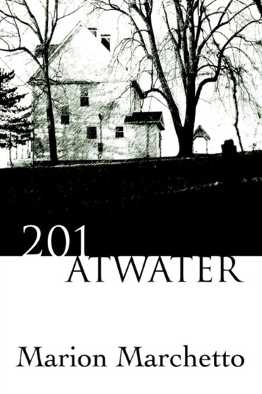 201 Atwater by Marion Marchetto - Paperback