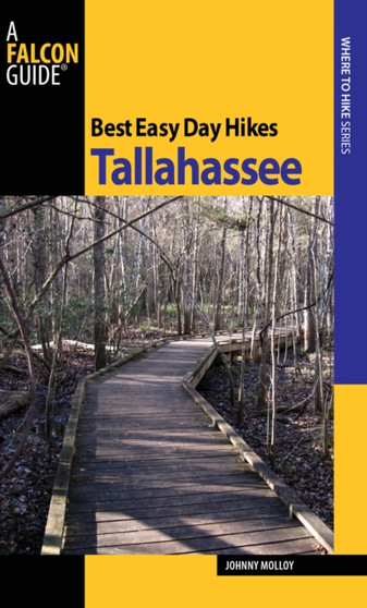 Best Easy Day Hikes Tallahassee by Johnny Molloy - Paperback