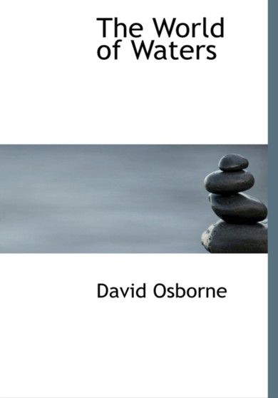 The World of Waters by David Osborne - Hardback