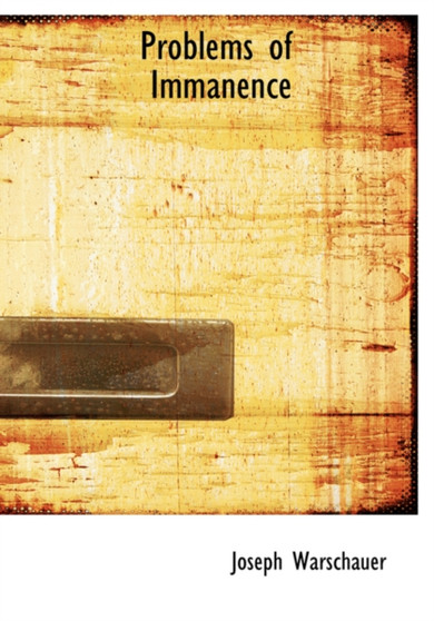 Problems of Immanence by Joseph Warschauer - Hardback