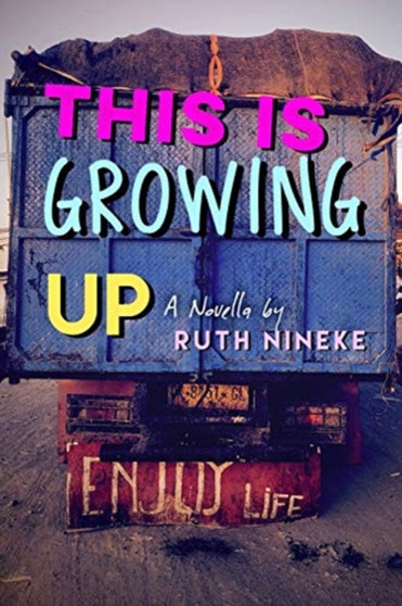 This Is Growing Up by Ruth Nineke - Paperback