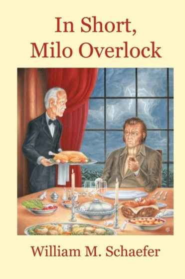In Short, Milo Overlock by William M Schaefer - Paperback