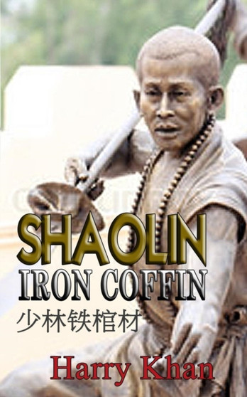 Shaolin Iron Coffin by Harry Khan - Paperback