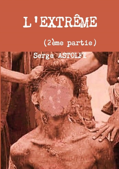 L'Extreme (2eme Partie) by serge astolfi - Paperback