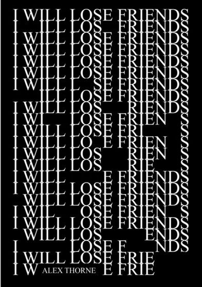 I Will Lose Friends by Alex Thorne - Paperback