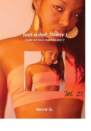 Tout-A-Fait, Thierrry ! by Herve G. - Hardback