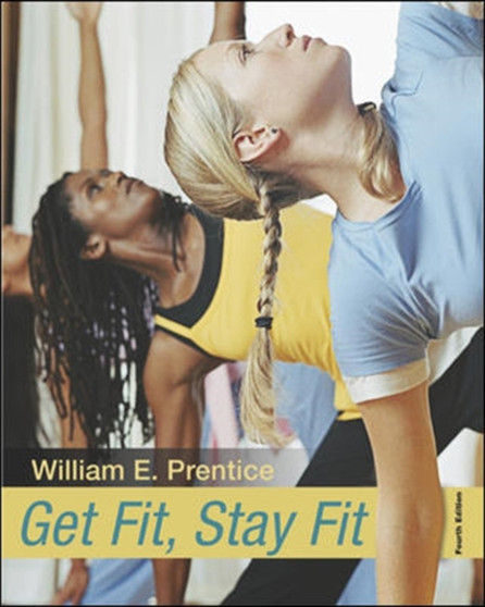 Get Fit - Stay Fit by William Prentice - Paperback
