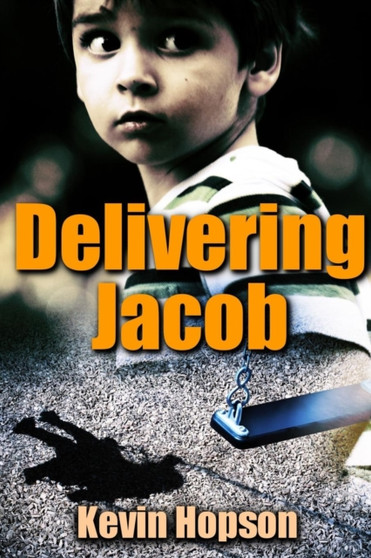 Delivering Jacob by Kevin Hopson - Paperback