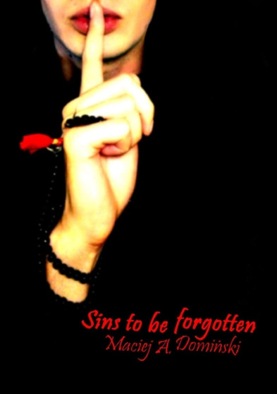 Sins to be Forgotten by Maciej A. Dominski - Paperback