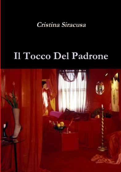 Il Tocco Del Padrone. by Cristina Siracusa - Paperback