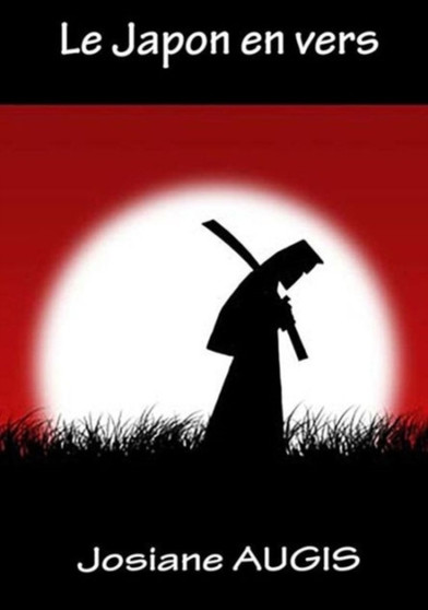Le Japon En Vers by Josiane AUGIS - Paperback