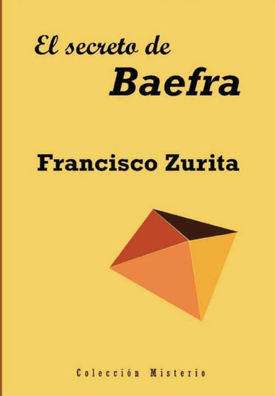 El Secreto De Baefra by Francisco Zurita - Hardback