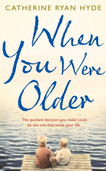 When You Were Older by Catherine Ryan Hyde - Paperback