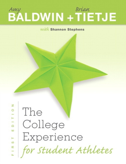 The College Experience for Student Athletes by Amy Baldwin - Paperback