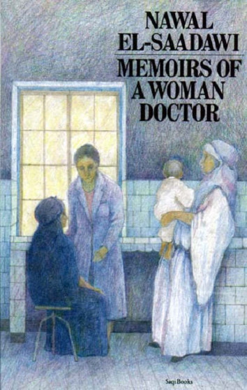 Memoirs of a Woman Doctor by Nawal El-Saadawi - Hardback