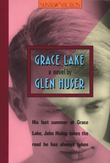 Grace Lake by Glen Huser - Paperback