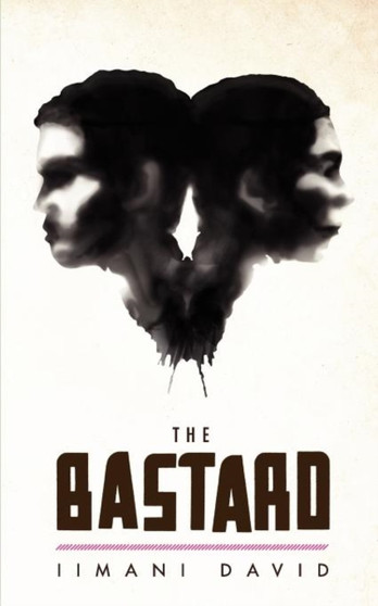The Bastard by Iimani David - Paperback