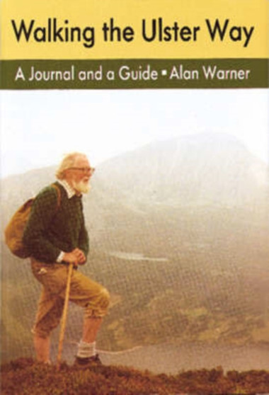 Walking the Ulster Way by Alan Warner - Hardback