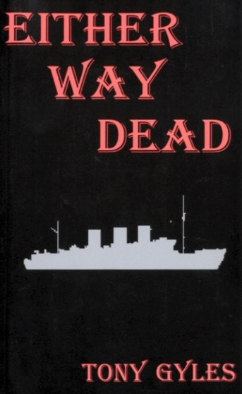 Either Way Dead by Tony Gyles - Paperback